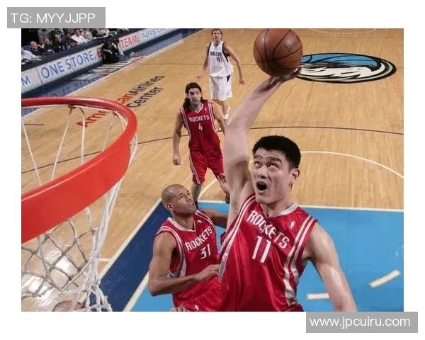 姚明在比赛中精彩上篮瞬间的高清图片展示与篮球技巧分析